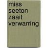 Miss Seeton zaait verwarring by H. Crane