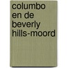 Columbo en de Beverly Hills-moord by W. Harrington