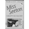 Miss Seeton grijpt de macht