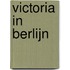 Victoria in Berlijn