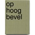 Op hoog bevel