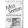 Miss Seeton blust de brand