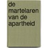 De martelaren van de apartheid