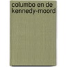 Columbo en de Kennedy-moord door W. Harrington