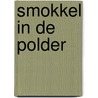 Smokkel in de polder door A. van Aarden