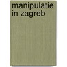 Manipulatie in Zagreb door Gérard de Villiers