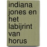 Indiana Jones en het labijrint van Horus door W. Hohlbein