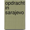 Opdracht in Sarajevo door Gérard de Villiers
