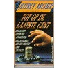 Tot op de laatste cent