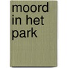 Moord in het park by Reinecker