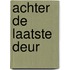Achter de laatste deur