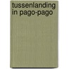 Tussenlanding in Pago-Pago door Gérard de Villiers