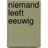 Niemand leeft eeuwig