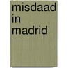 Misdaad in Madrid door Gérard de Villiers