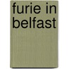 Furie in Belfast by Gérard de Villiers
