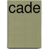 Cade by Chase