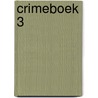 Crimeboek 3 door Margreet Hirs