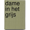 Dame in het grijs door Brice