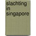 Slachting in Singapore