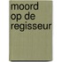 Moord op de regisseur