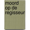 Moord op de regisseur door Reinecker