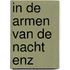 In de armen van de nacht enz
