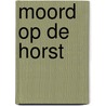 Moord op de horst door Theo Joekes