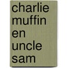 Charlie Muffin en Uncle Sam by Freemantle