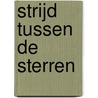 Strijd tussen de sterren by Lucas