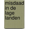 Misdaad in de lage landen door Willem Jan van de Wetering