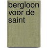 Bergloon voor de Saint door Leslie Charteris