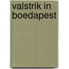 Valstrik in Boedapest door Gérard de Villiers