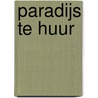 Paradijs te huur by Kishon