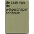 De zaak van de welgeschapen schaduw
