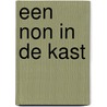 Een non in de kast door D. Gilman