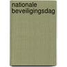 Nationale Beveiligingsdag by Unknown