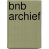 BNB archief by Unknown