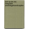 Wet op de (re) integratie arbeidsgehandicapten door Onbekend