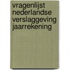 Vragenlijst Nederlandse Verslaggeving Jaarrekening by Unknown