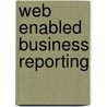 Web Enabled Business Reporting door Onbekend