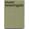 Kluwer belastinggids door Onbekend