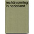 Rechtsvorming in Nederland