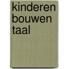 Kinderen bouwen taal door A. Jansma