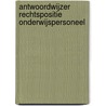 Antwoordwijzer rechtspositie onderwijspersoneel door A.J. Bakkes