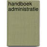 Handboek administratie by Unknown