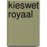 Kieswet royaal door Ommen Kloeke