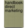 Handboek direct marketing by Direct Marketing Instituut Nederland