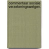 Commentaar sociale verzekeringswetgev. by Robert Mulder