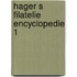 Hager s filatelie encyclopedie 1