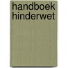Handboek hinderwet by Unknown